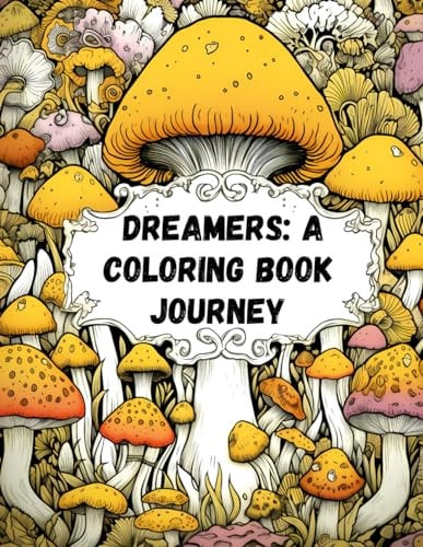 Dreamers A Coloring Book Experience