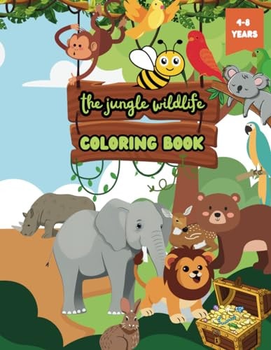 The Jungle Wildlife Coloring Book Explore the Ecosystems of the World's Jungles Through Color