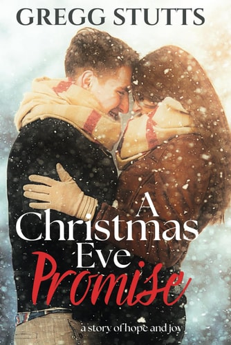 A Christmas Eve Promise A Story of Hope and Joy