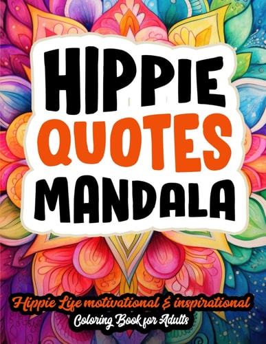 Mindful Hippie & Mandalas Embrace Peace: 8.5x11 Large Print. Art for Relaxation & Creativity
