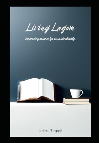 Living Lagom Embracing Balance for a Sustainable Life
