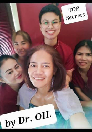 27 TOP Secrets for Tourists to Bangkok Thai Massage Masseuse ABI in Illustrations, Interviewing, Interpretation, Structuring & Editing: ไทย / ENGLISH / THAI