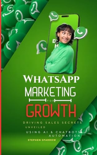 WhatsApp Marketing for Growth Driving Sales Secrets Unveiled