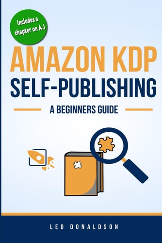 Amazon KDP Self-Publishing A Beginners Guide
