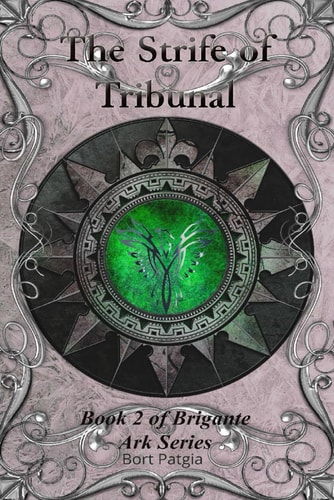 The Strife of Tribunal: Book 2 of Brigante Ark Series