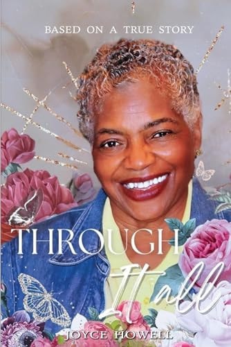 Through It All Based On A True Story