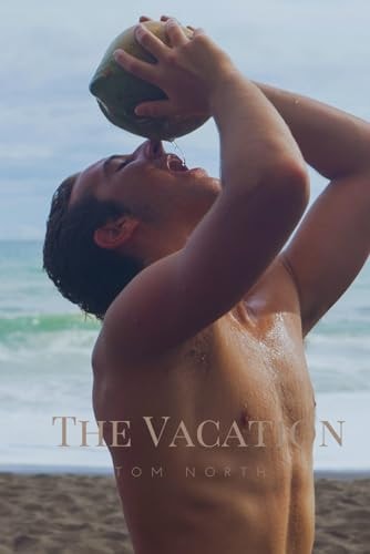 The Vacation A Straight to Gay MM Erotica Romance Story