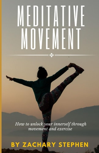 Meditative Movement How to Unlock Your Inner Self Through Mindful Movement