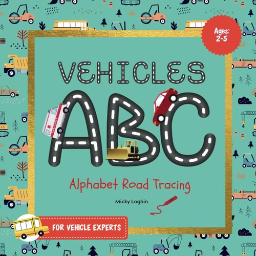 Vehicles ABC Alphabet Road Tracing for Vehicle Experts