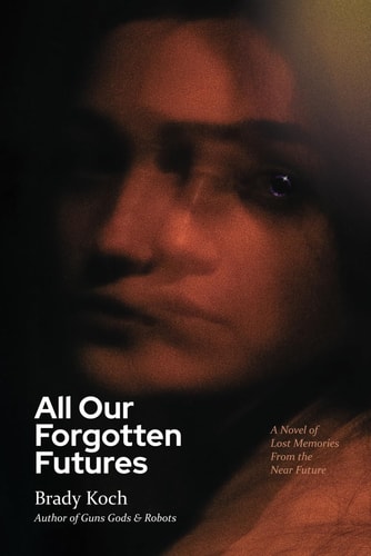 All Our Forgotten Futures