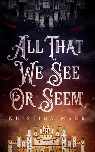 All That We See Or Seem