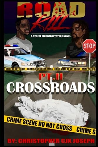 Roadkill PT II Crossroads