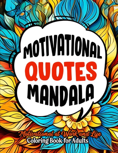 Uplifting Quotes Coloring Book Mindful Meditation & Stress Relief 8.5x11
