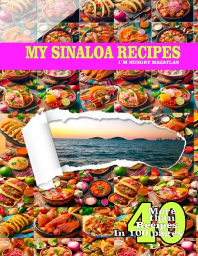 My Sinaloa Recipes I ́m Hungry Mazatlan