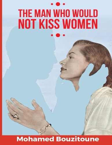 The Man Who Would Not Kiss Women