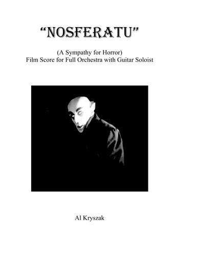 "Nosferatu" (A Sympathy for Horror) Film Score for Full Orchestra with Guitar Soloist