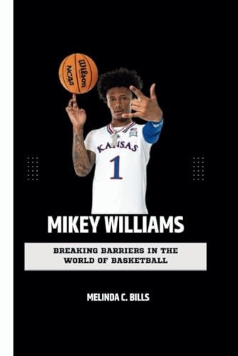 Mikey Williams Breaking Barriers in the World of Basketball