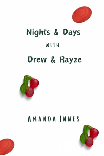 Nights & Days with Drew & Rayze
