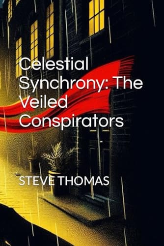 Celestial Synchrony The Veiled Conspirators