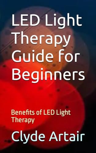 LED Light Therapy Guide for Beginners Benefits of LED Light Therapy