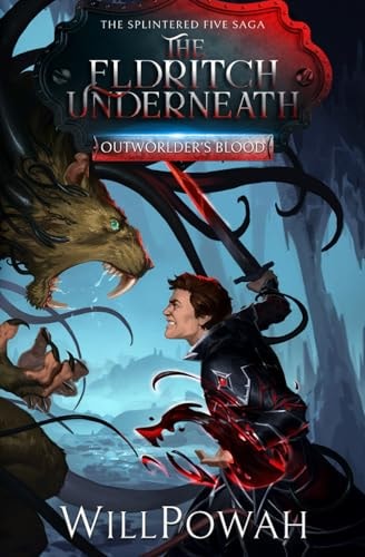 The Eldritch Underneath The Splintered Five Saga