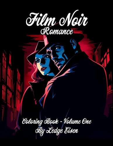 Film Noir Romance Coloring Book Volume One