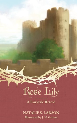 Rose Lily A Fairytale Retold