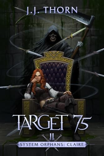 Target 75 A Post-Apocalyptic Fantasy & LitRPG