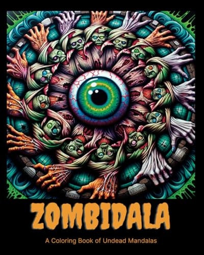 Zombidala A Coloring Book of Undead Mandalas