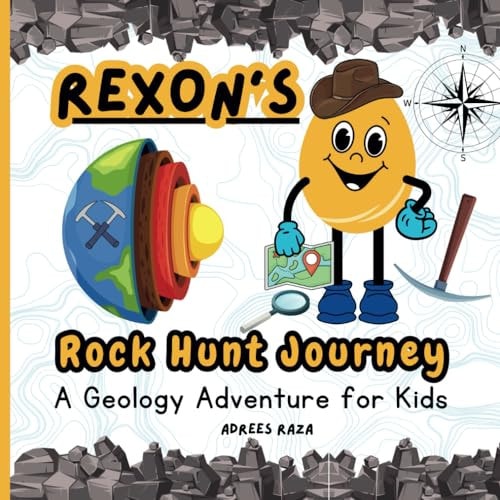 Rexon's Rock Hunt Journey A Geology Adventure for Kids