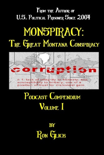 Monspiracy The Great Montana Conspiracy Podcast Compendium Volume 1