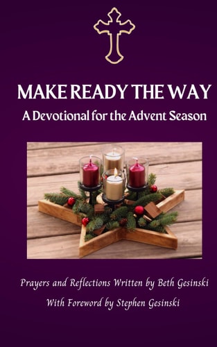 Make Ready the Way A Devotional for the Advent Season