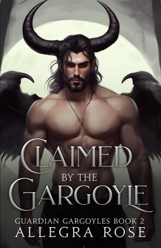 Claimed by the Gargoyle