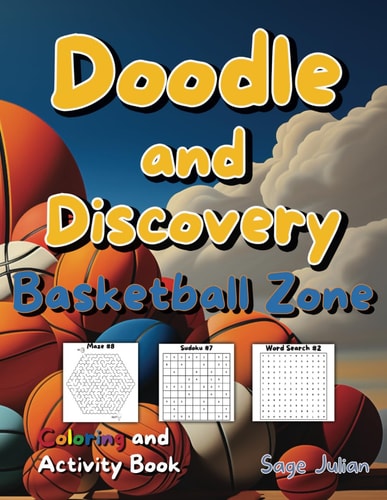 Doodle and Discovery Basketball Zone Coloring and Activity Book