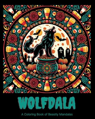 Wolfdala A Coloring Book of Beastly Mandalas