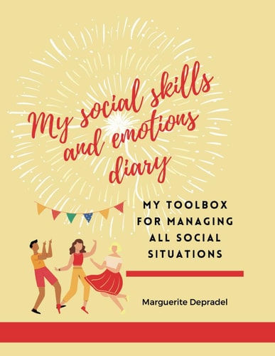 My Social Skills and Emotions Diary My Toolbox for Managing All Social Situations