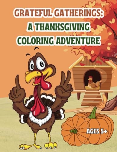 Grateful Gatherings A Thanksgiving Coloring Adventure