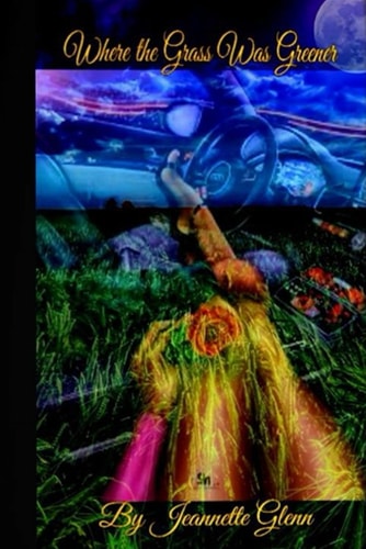 "Where the Grass Was Greener"
