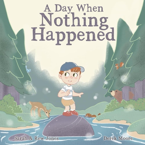 A Day When Nothing Happened Discovering Wonder on a Family Nature Hike