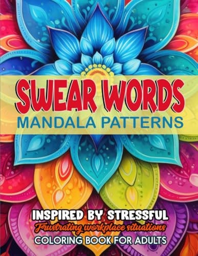 Mandalas & Swear Word Coloring Large Print 8.5x11: Art Therapy & Relaxation