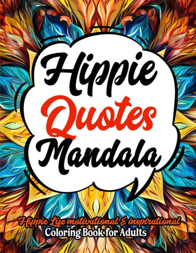 Mandalas & Mindful Hippie Stress Relief: Large Print 8.5x11. Art Therapy for Mindfulness
