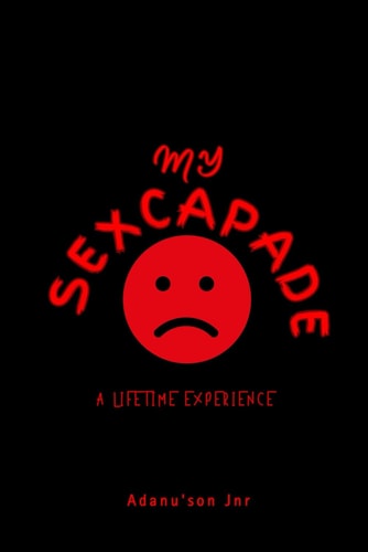 My Sexcapade A Lifetime Experience
