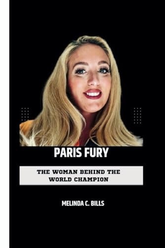 Paris Fury The Woman Behind the World Champion