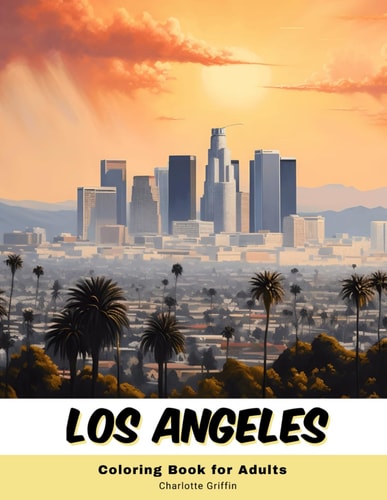 Los Angeles Coloring Book for Adults 40 Pages of LA Landmarks