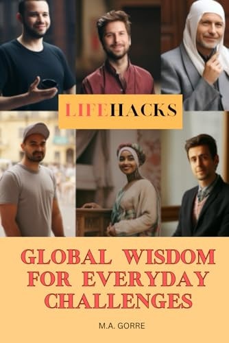 LifeHacks Global Wisdom for Everyday Challenges