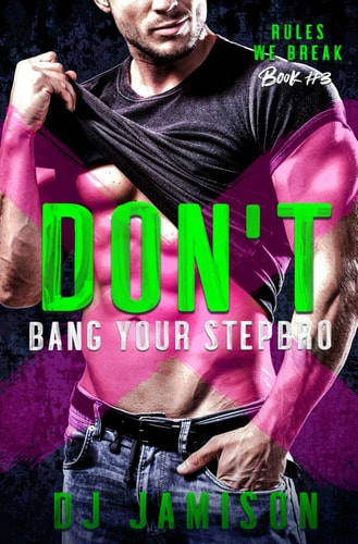Don't Bang Your Stepbro