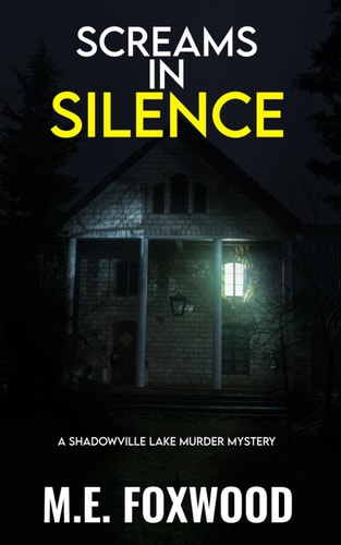 Screams in Silence A Shadowville Lake Murder Mystery