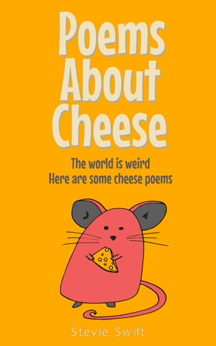 Poems About Cheese The World is Weird, Here are Some Cheese Poems