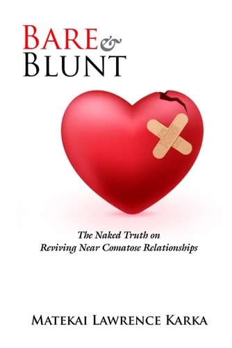 Bare & Blunt The Naked Truth on Reviving Near-Comatose Relationships