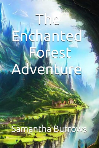 The Enchanted Forest Adventure